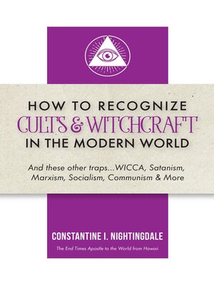 cover image of How to Recognize Cults & Witchcraft in the Modern World